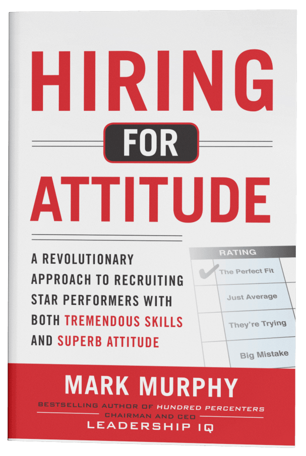 Book: Hiring for Attitude - Leadership IQ