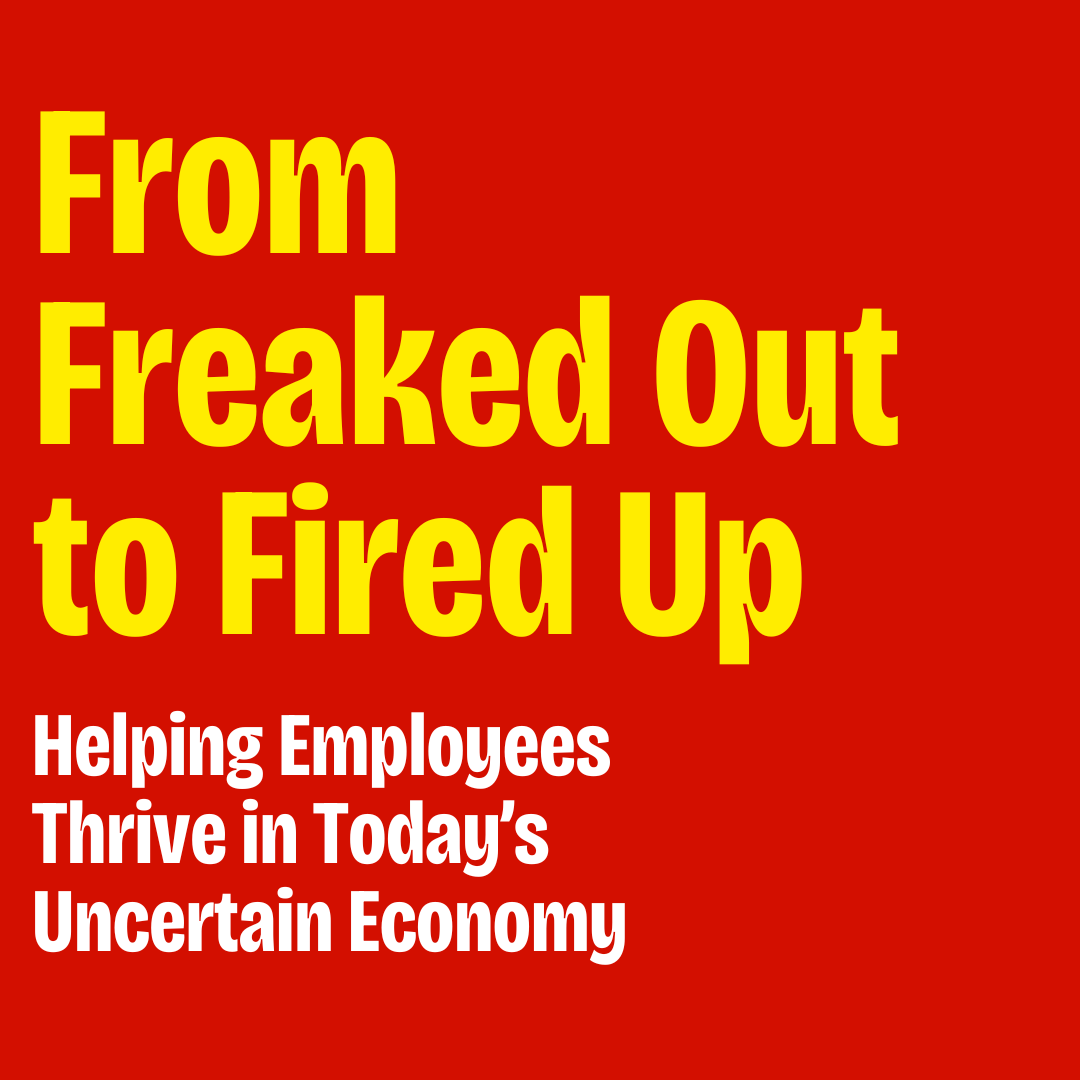 From Freaked Out to Fired Up masterclass cover
