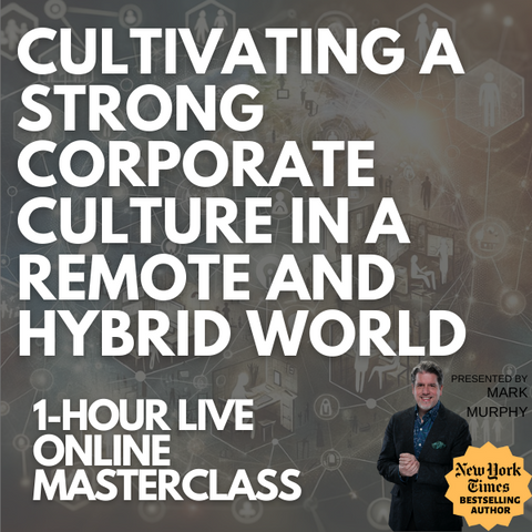 Cultivating a Strong Corporate Culture in a Remote and Hybrid World [MARCH 15TH, 1-2 PM EASTERN]