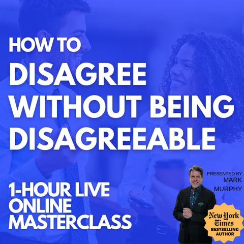 Disagree Without Being Disagreeable [OCTOBER 29TH, 1PM-2PM EASTERN]