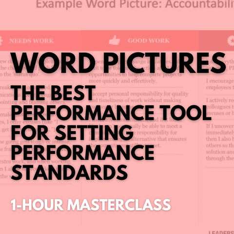 Word Pictures: The Best Tool For Setting Performance Standards [Perpetual Access Download]