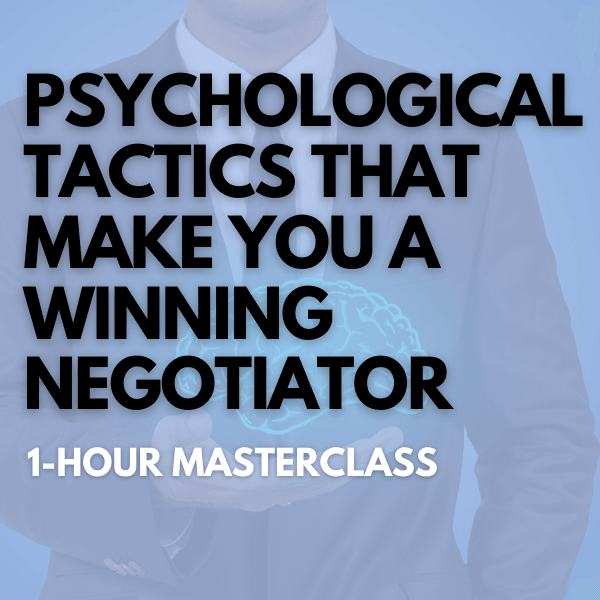 Psychological Tactics That Make You A Winning Negotiator [Perpetual Access Download] - Leadership IQ