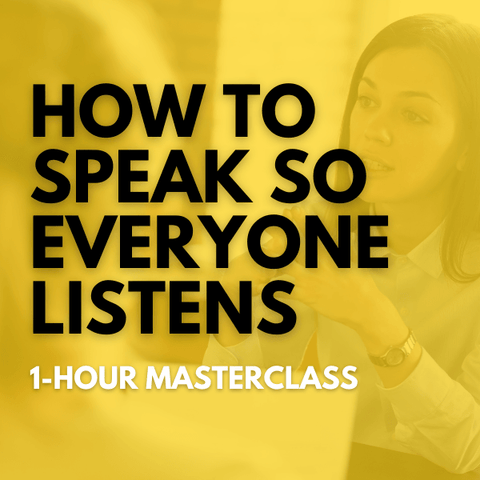 How To Speak So Everyone Listens [Perpetual Access Download]