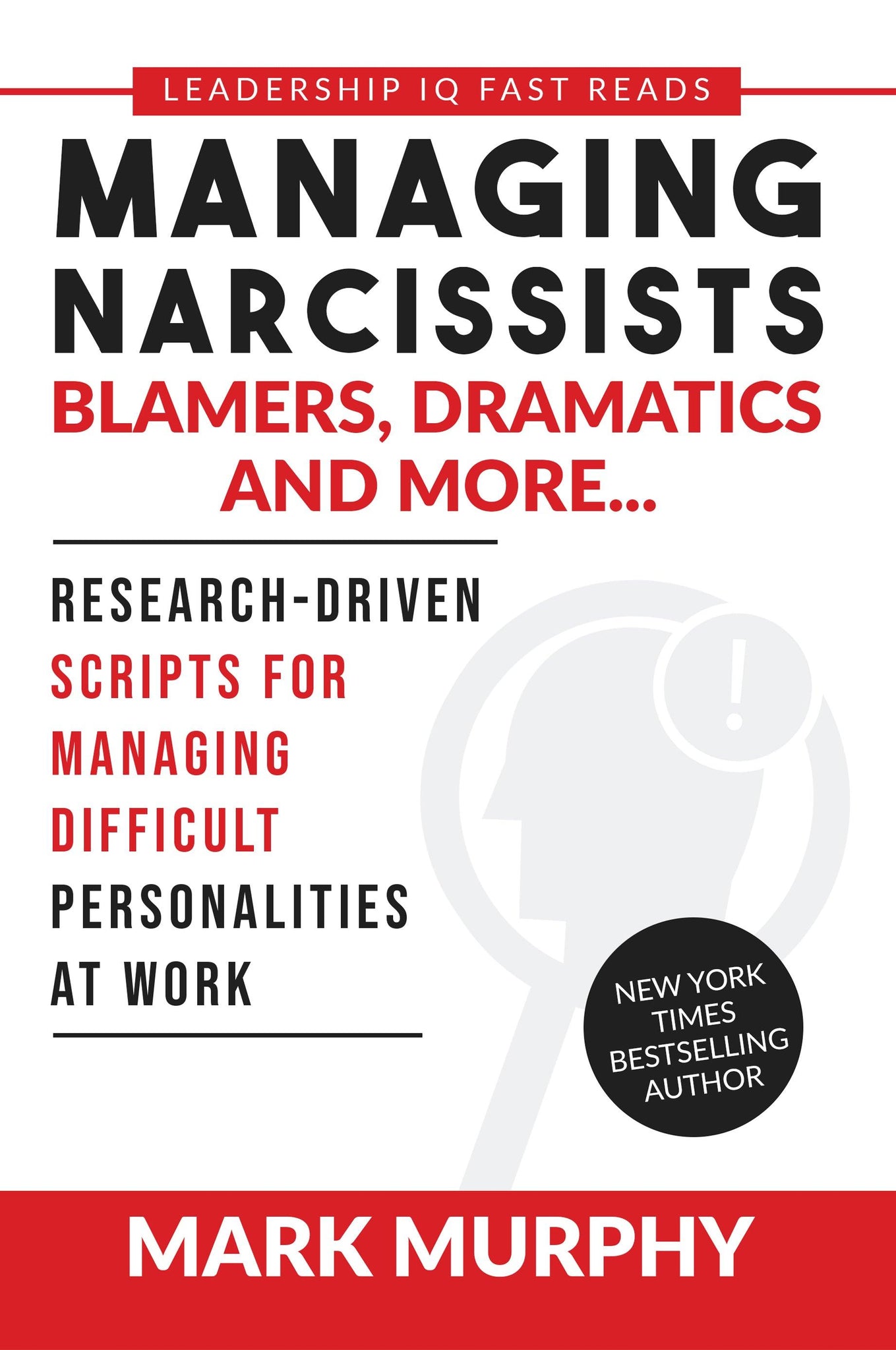 One-Time Book Offer: Managing Narcissists, Blamers, Dramatics and More [PDF DOWNLOAD] - Leadership IQ